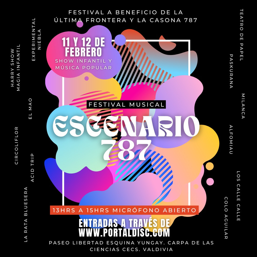 NACIONAL: Festival Escenario 787 Reunirá Diversos Artistas Valdivianos en Beneficio a “La Ultima Frontera” y “Casona 787”