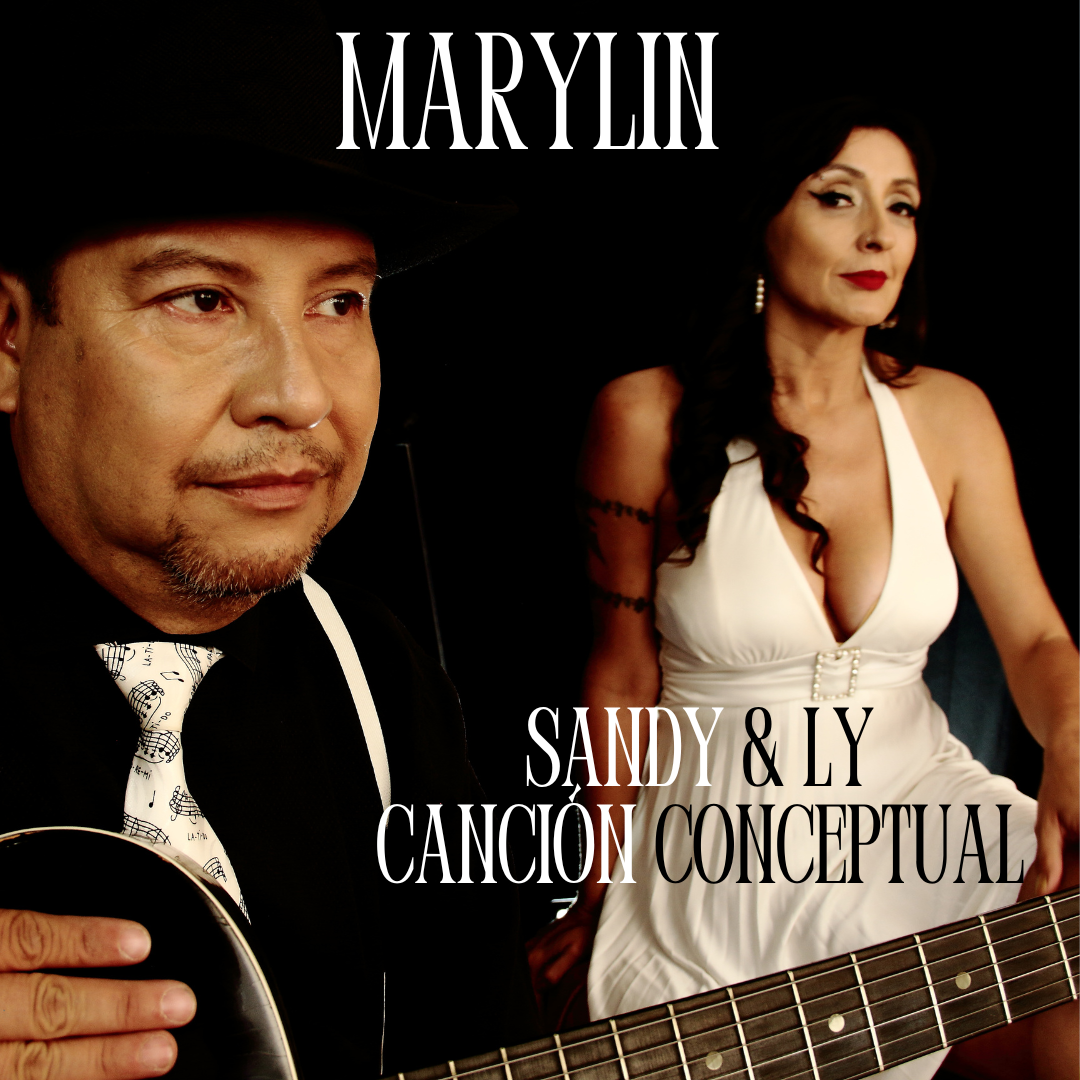 NACIONAL// SANDY D & CLAUDIO LY APUESTAN POR COMPONER CANCIÓN CONCEPTUAL ROCK, “MARYLIN”, OBRA MUSICAL DE LARGA DURACIÓN