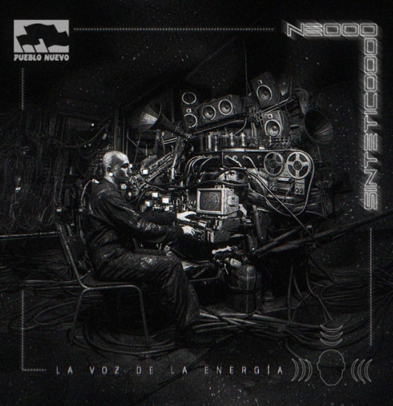 Pueblo Nuevo Netlabel se complace en presentar el disco “La voz de la energía”, del músico electrónico chileno Julio Pérez Solis aka Neosintetico.