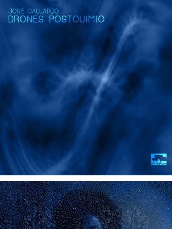 “Drones postquimio”, del compositor y músico colombiano José Gallardo A. [Colombia]